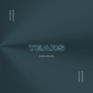 Tears (SVRS Remix)