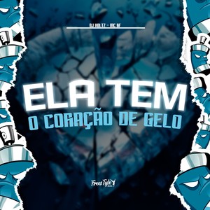 Ela Tem O Coração De Gelo (Explicit)