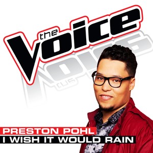 I Wish It Would Rain (The Voice Performance)