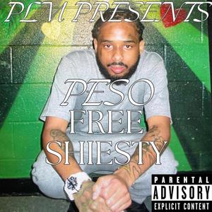 Free Shiesty (feat. Peso) [Explicit]