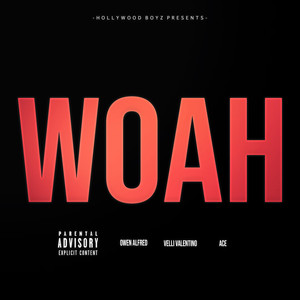 Woah (Explicit)