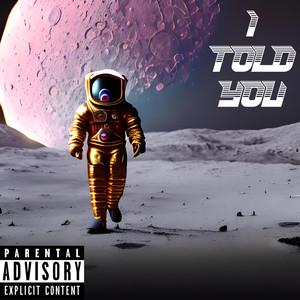 I Told You (Explicit)