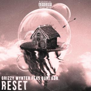 Reset(feat. Buni Kor) (Explicit)