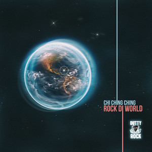 Chi Ching Ching - Rock Di World (feat. Dutty Rock Productions)