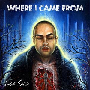 Where I Came From (Explicit)