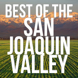 Best of the San Joaquin Valley