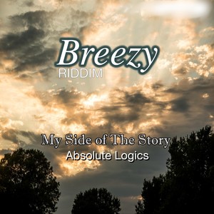 My Side of the Story (Breezy Riddim)