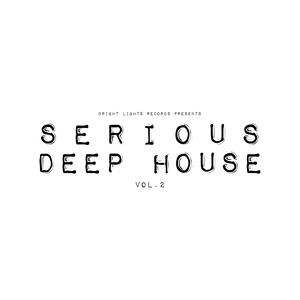 Serious Deep House Vol. 2