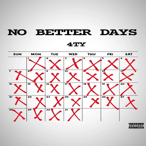 NO BETTER DAYS (Explicit)