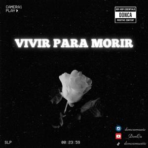 Vivir para Morir (Explicit)