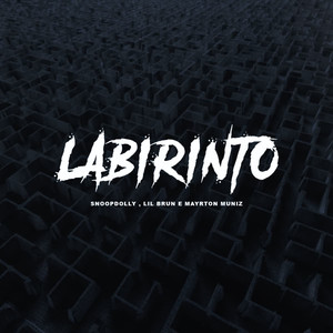 Labirinto (Explicit)