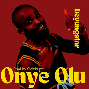 Onye Olu (Explicit)