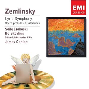 Zemlinsky: Lyric Symphony, Opera Preludes & Interludes