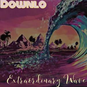 Extraordinary Wave (Explicit)