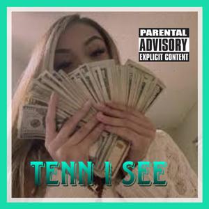 Tenn I See (Explicit)