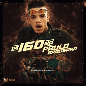 De 160 na Paulo Brossard (Explicit)
