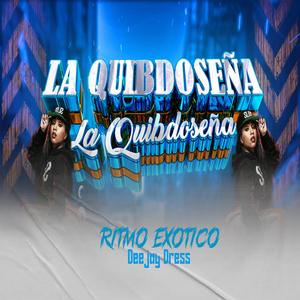 LA QUIBDOSEÑA EXOTICA