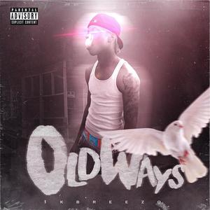 Old Ways (Explicit)