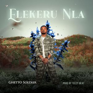 Elekeru Nla (Explicit)