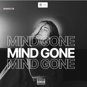 Mind Gone (Explicit)