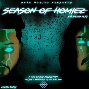 Season of Homiez (Explicit)