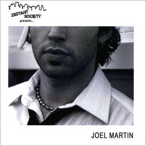 Distant Society Presents...Joel Martin