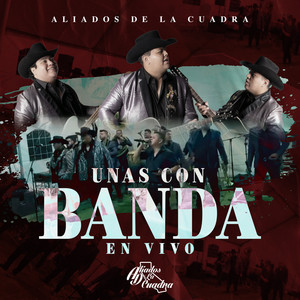 Unas Con Banda (En Vivo)