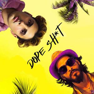 Dope **** (Explicit)