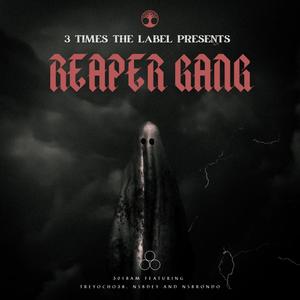 Reaper Gang (Explicit)