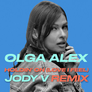 Holdin' on (Love I Feel) (Jody V Remix)