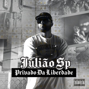 Privado da Liberdade (Explicit)