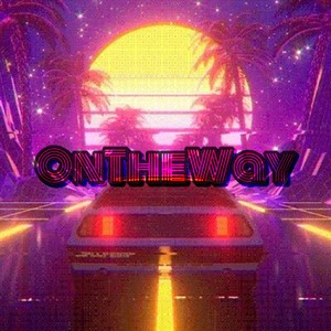 Ontheway (Explicit)