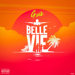 Belle Vie (Explicit)