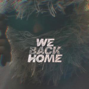 We Back Home (Explicit)