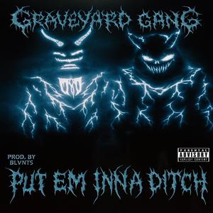 PUT EM INNA DITCH (feat. ASTRODOMUS, JSAVAGE & NT) (Explicit)