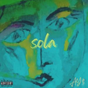Sola (Explicit)