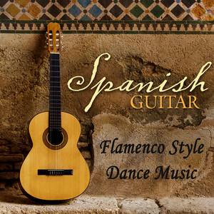 Spanish Guitar - Flamenco Style Dance Music