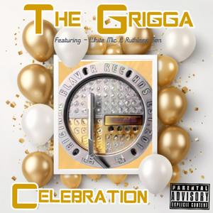Celebration (feat. White Mic & Ruthless Son) (Explicit)