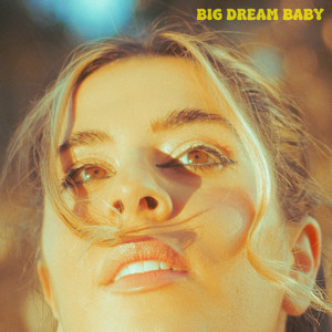 Big Dream Baby