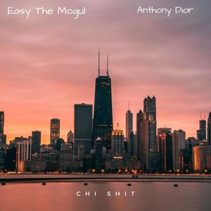 Chi **** (feat. Anthony Dior) (Explicit)