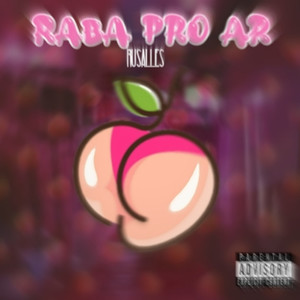 Raba pro ar (Explicit)