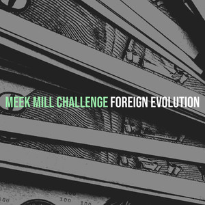 Meek Mill Challenge (Explicit)