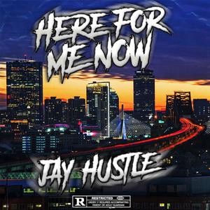 Here For Me Now (Explicit)