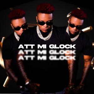 ATT Mi Glock (feat. El Mega) [Explicit]