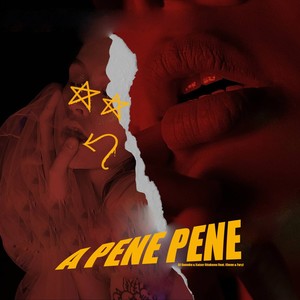 A Pene Pene (Explicit)