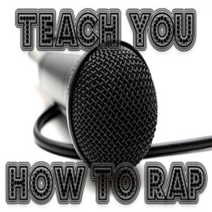 (Teach You) How to Rap