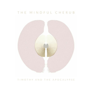 The Mindful Cherub (Remixes)