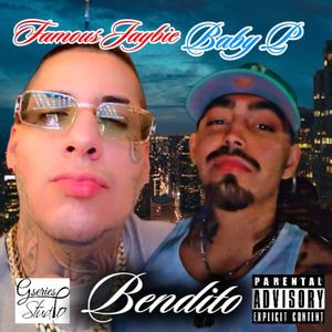 Bendito (feat. Baby P) (Explicit)