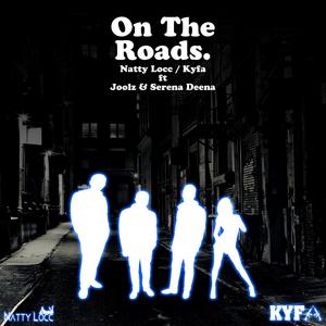 On The Roads (feat. Joolz & Serena Deena) (Explicit)