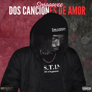 Dos Canciones De Amor (Explicit)